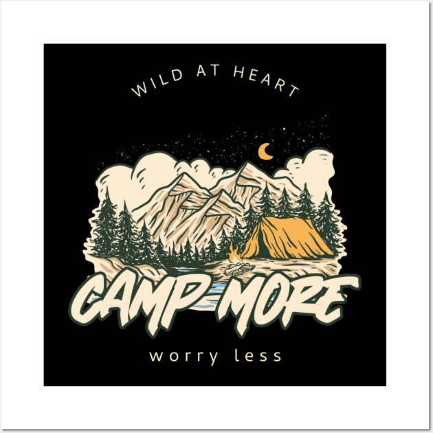 Camp more worry less Wall Art by Fitnessfreak